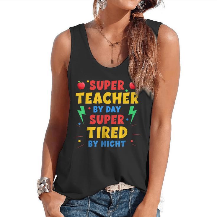 Super Teacher By Day Super Tired By Night Teacher For Men Women Flowy Tank