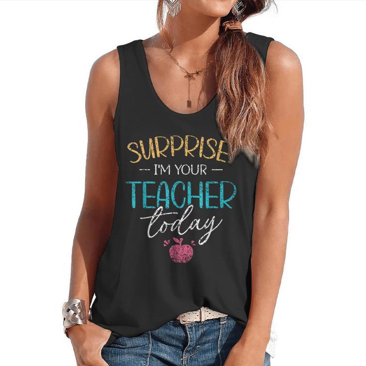 Surprise I'm Your Teacher Today Women Substitute Teacher Flowy Tank