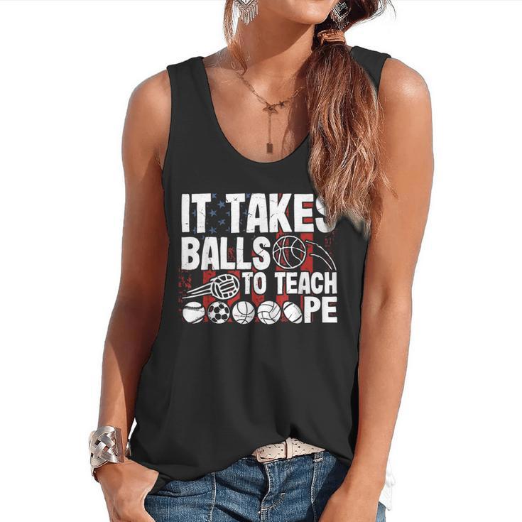 It Takes Balls To Teach Pe Teacher Chaos Coordinator US Flag Flowy Tank