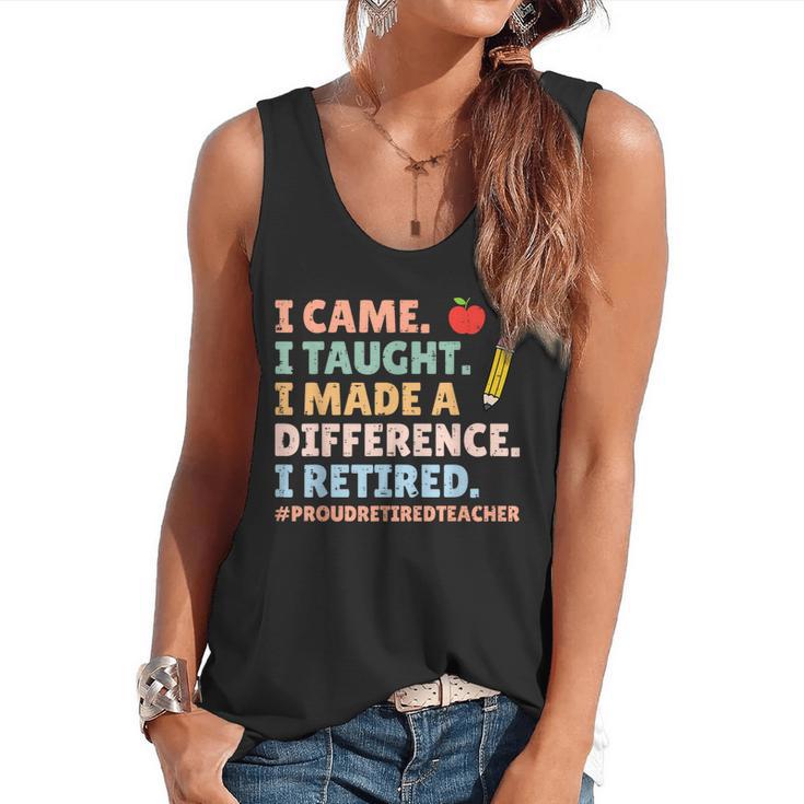 I Came I Taught I Made a Difference Proud Retired Teacher Flowy Tank