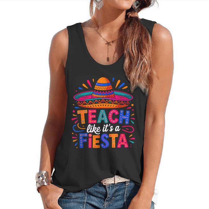 Teach Like It'S A Fiesta Teachers Sombrero Cinco De Mayo Flowy Tank