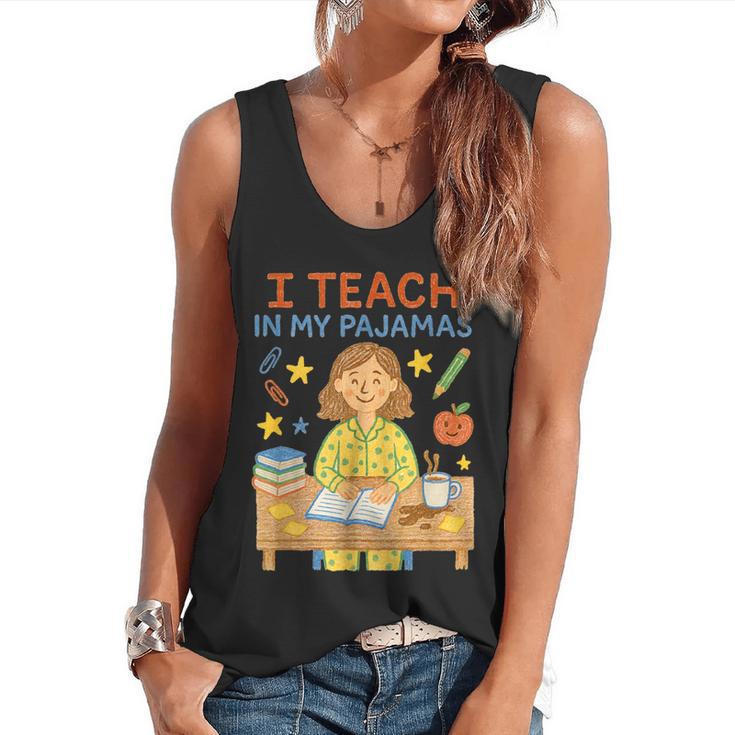 I Teach In My Pajamas Crayon Home School Teacher PJs Flowy Tank
