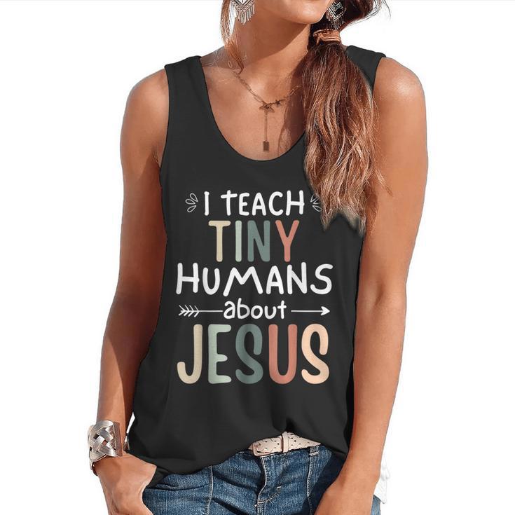 I Teach Tiny Humans About Jesus Teacher Sunday School Faith Flowy Tank