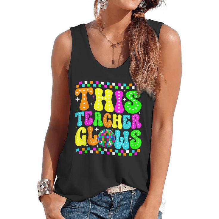 This Teacher 80s 90s Teachers's Day Glows Last Day Of School Flowy Tank
