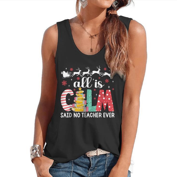 Teacher All Calm Said No Teacher Christmas Pencil Tree Flowy Tank