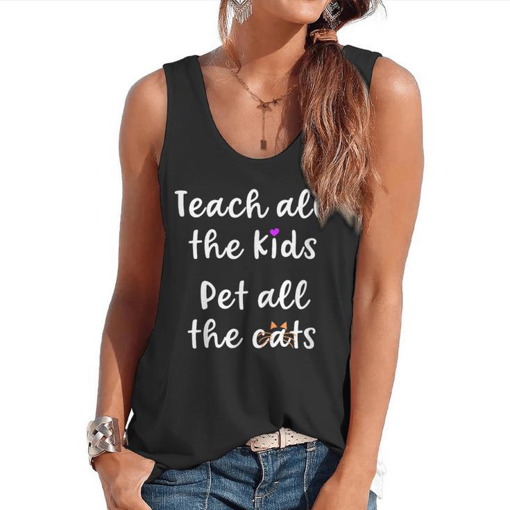 Teacher Cat Lover Mom Teach All The Kids Pet All The Cats Flowy Tank