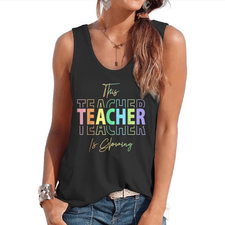 This Teacher Is Glowing Hello Summer End Of School Flowy Tank