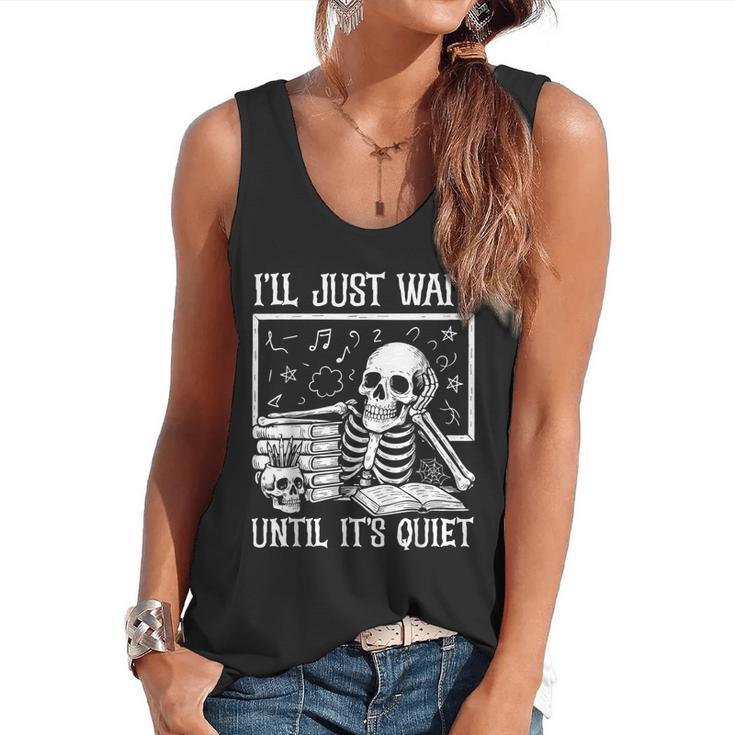Teacher Halloween Shirt I'Ll Just Wait Until It's Quiet Flowy Tank