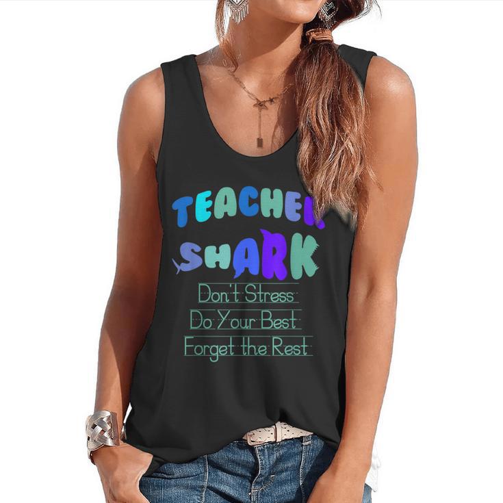 Teacher Shark Don't Stress Do Your Best Forget The Rest Flowy Tank