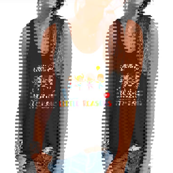 Teacher Shirt I Love My Job For All The Little Reasons Flowy Tank