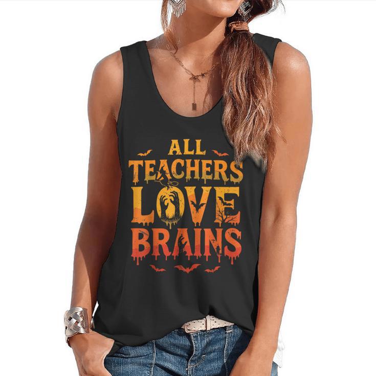 All Teachers Love Brains Shirt Halloween Teacher Flowy Tank
