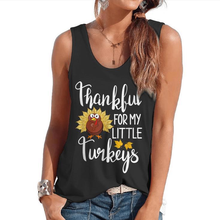 Teachers Thanksgiving Thankful For My Little Turkeys Flowy Tank