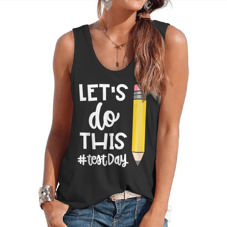 Lets Do This Test Day State Testing Teacher Motivational Flowy Tank