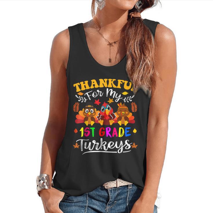 Thankful For My 1st Grade Turkeys Thanksgiving Teacher Fall Flowy Tank