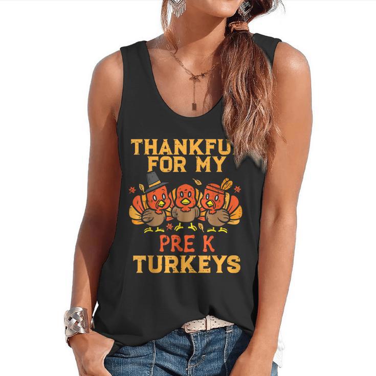Thankful For My Pre K Turkeys Teacher Thanksgiving Men Women Flowy Tank