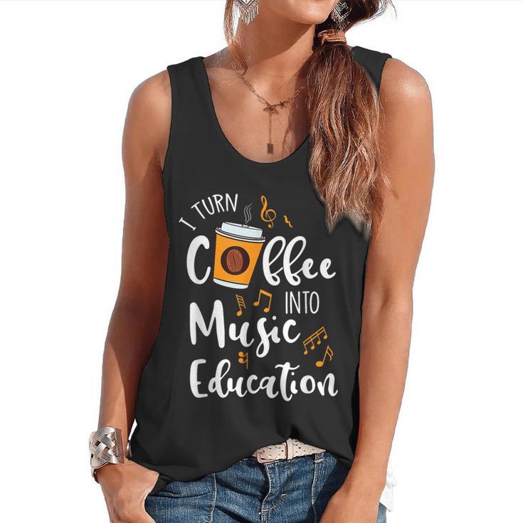 I Turn Coffee Into Music Education Music Teacher Flowy Tank