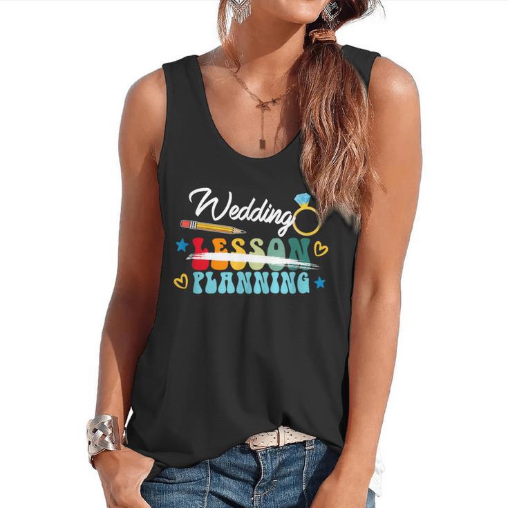 Wedding Planning Not Lesson Engaged Teacher Engagement Flowy Tank