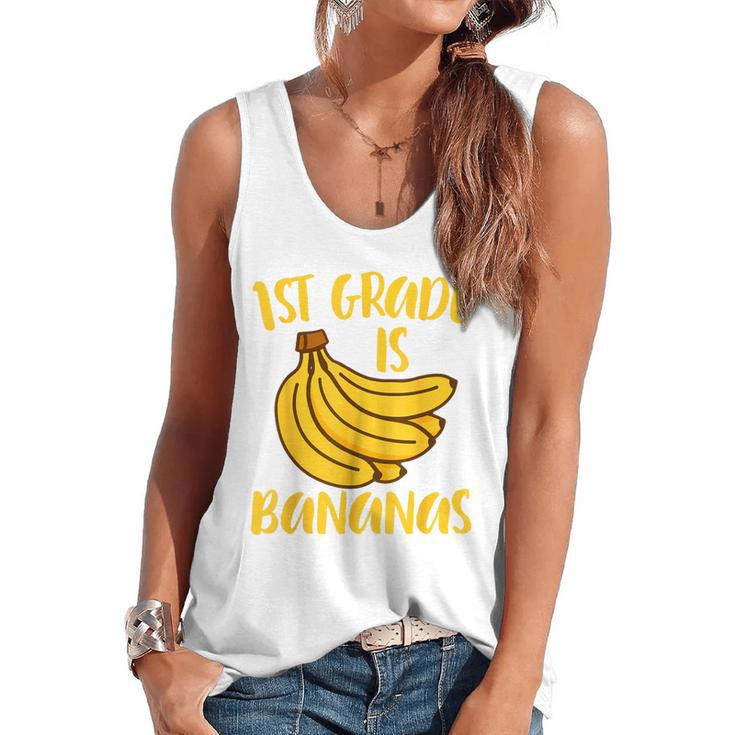 1st Grade Is Bananas Teacher Teaching Back To School Flowy Tank