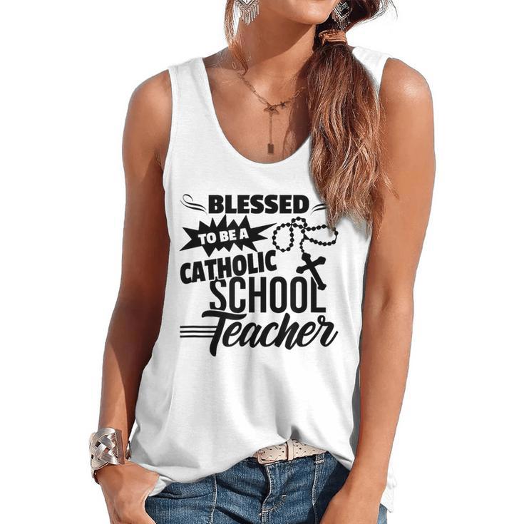 Blessed To Be A Catholic School Teacher Christian Teaching Flowy Tank