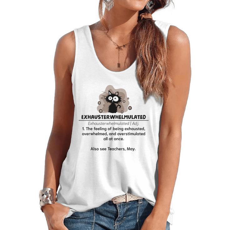 Cat Exhausted Teacher Exhausterwhelmulated Definition Flowy Tank
