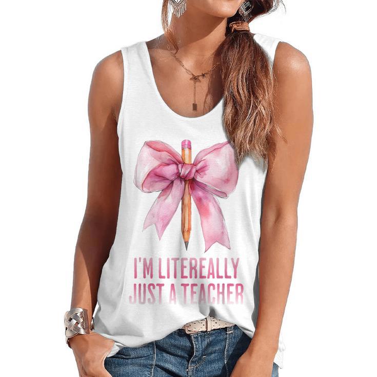 I'm Literally Just a Teacher Pencil Coquette Bow School Flowy Tank