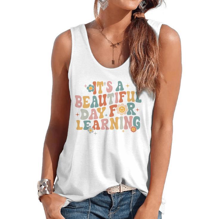 It's a Beautiful Day For Learning Teacher Students Men Women Flowy Tank