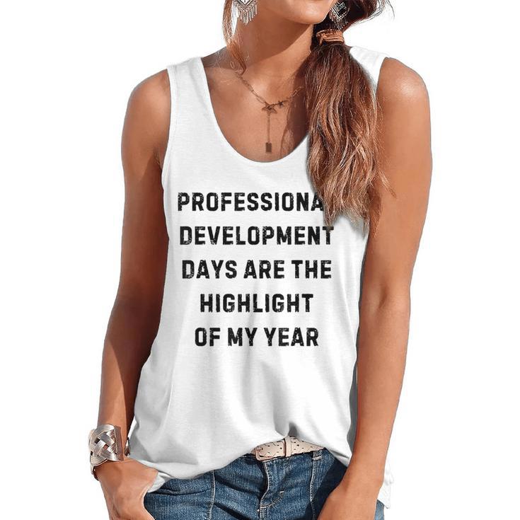 Professional Development Days Teacher Lie Party Flowy Tank