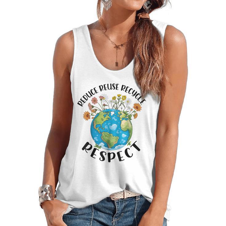 Reduce Reuse Recycle Respect Earth Day Teacher Girl Women Flowy Tank