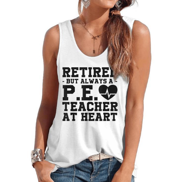 Retirement But Always A Pe Teacher At Heart Pride Shirt Flowy Tank