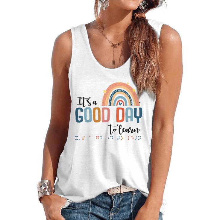 Teacher Of Visually Impaired Braille A Good Day To Learn Flowy Tank