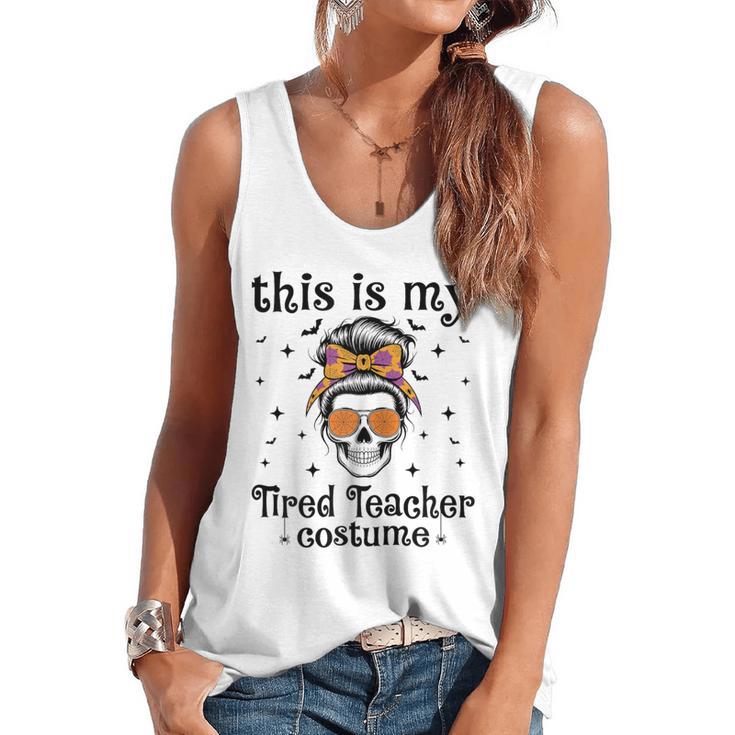 This Is My Tired Teacher Costume Skull Halloween Messy Bun Flowy Tank