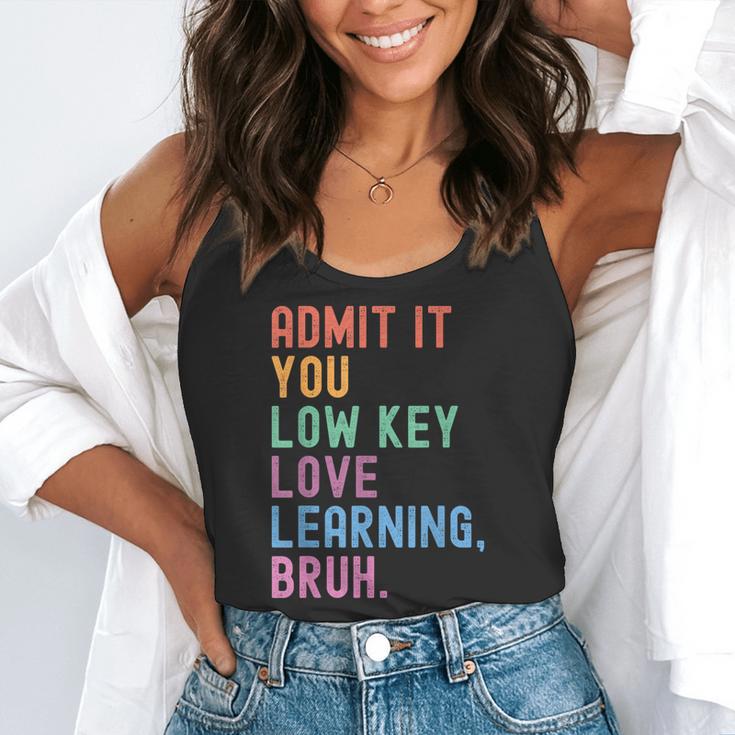 Admit It You Low Key Love Learning Bruh Teachers Women Flowy Tank, funny gift Admit It You Low Key Love Learning Bruh Teachers Women Flowy Tank, funny gift