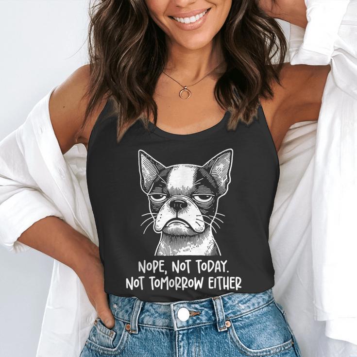 Boston Terrier Nope Not Today Not Tomorrow Either Sarcastic Flowy Tank, funny gift