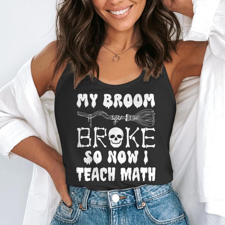 My Broom Broke So Now I Teach Math Halloween Teacher Costume For Men Women Flowy Tank, funny gift My Broom Broke So Now I Teach Math Halloween Teacher Costume For Men Women Flowy Tank, funny gift