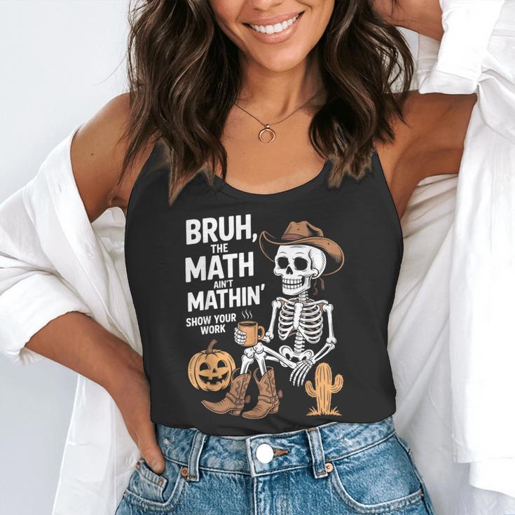 Bruh The Math Ain't Mathin' Show Your Work Halloween Teacher Flowy Tank, funny gift