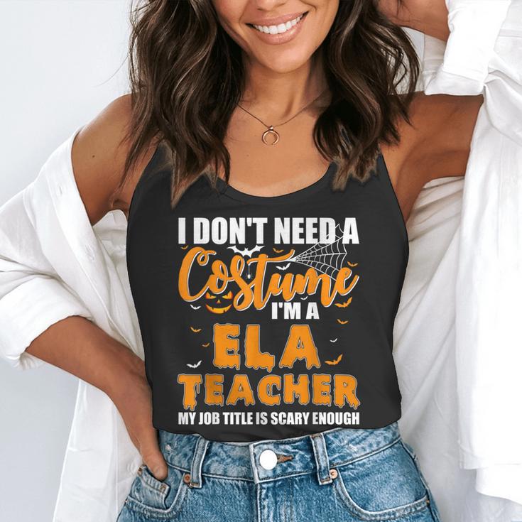 I Don't Need A Costume I'm A ELA Teacher Halloween Flowy Tank, funny gift I Don't Need A Costume I'm A ELA Teacher Halloween Flowy Tank, funny gift