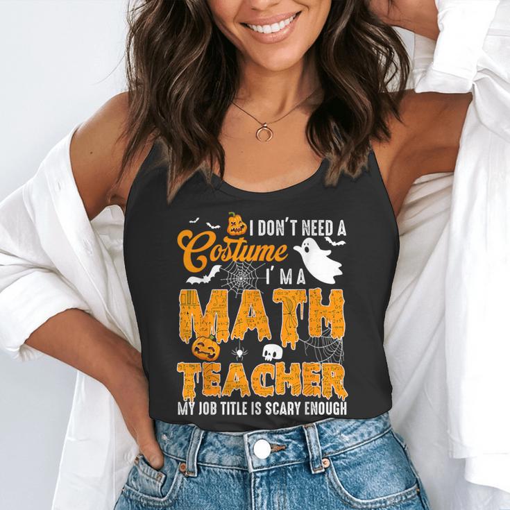 I Don't Need a Costume I'm A Math Teacher Halloween Costume Flowy Tank, funny gift I Don't Need a Costume I'm A Math Teacher Halloween Costume Flowy Tank, funny gift