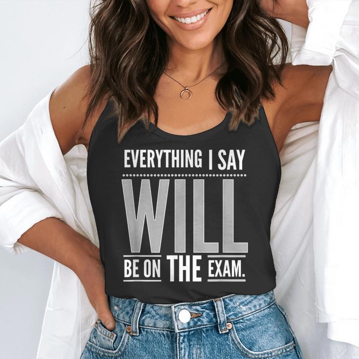 Everything I Say WILL Be On The Exam Teacher For Men Women Flowy Tank, funny gift Everything I Say WILL Be On The Exam Teacher For Men Women Flowy Tank, funny gift