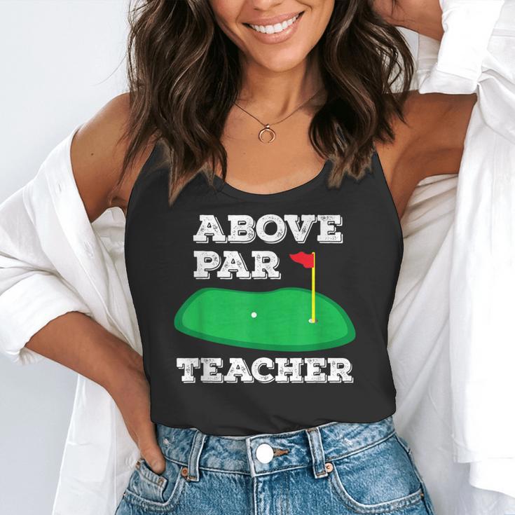 Golf Pun Above Par Teacher School Golfing Men & Women Flowy Tank, funny gift Golf Pun Above Par Teacher School Golfing Men & Women Flowy Tank, funny gift