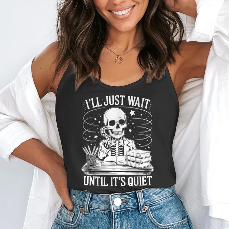 I'Ll Wait Until It's Quiet Tshirt Skeleton Teacher Halloween Flowy Tank, funny gift I'Ll Wait Until It's Quiet Tshirt Skeleton Teacher Halloween Flowy Tank, funny gift