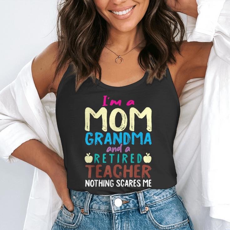 I'm Mom Grandma And A Retired Teacher Nothing Scares Me Men Women Flowy Tank, funny gift