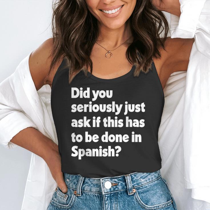 Did You Just Ask If This Has To Be Done In Spanish Teacher Flowy Tank, funny gift Did You Just Ask If This Has To Be Done In Spanish Teacher Flowy Tank, funny gift