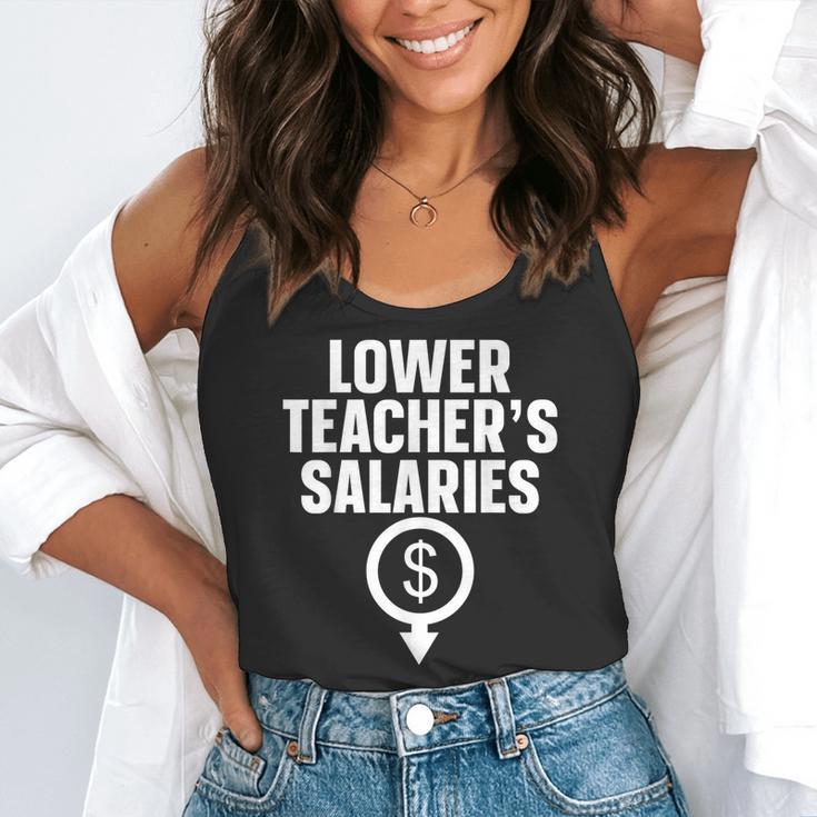 Lower Teacher's Salaries For Men Women Kids Flowy Tank, funny gift
