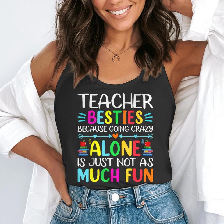 Teacher Besties Because Going Crazy Alone Is Not Fun Flowy Tank, funny gift