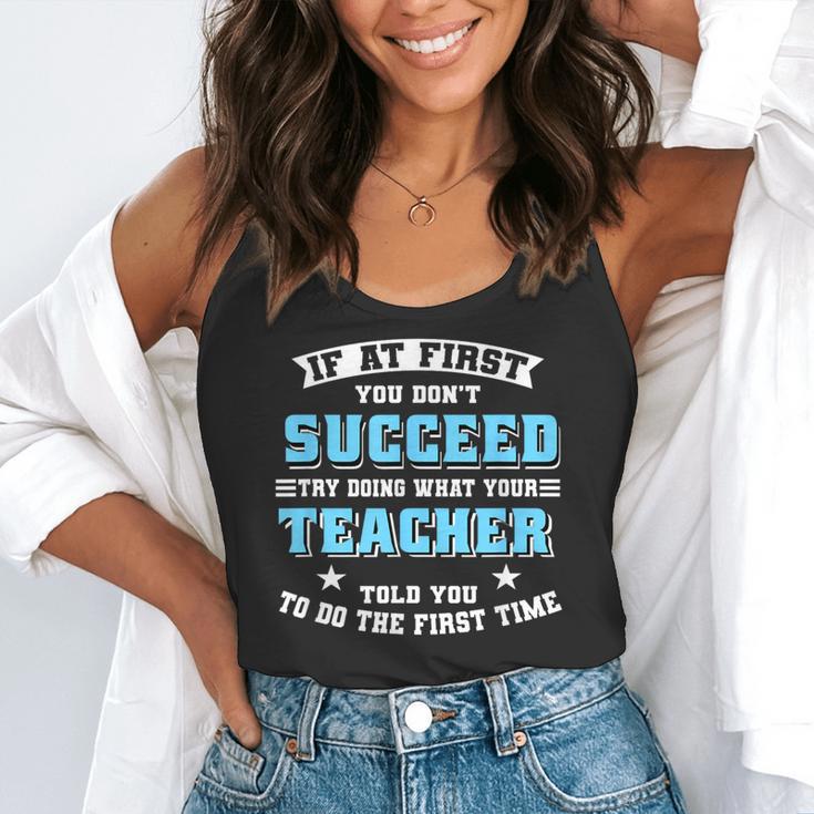 Teacher If At First You Don't Succeed Try Doing What Your Flowy Tank, funny gift Teacher If At First You Don't Succeed Try Doing What Your Flowy Tank, funny gift