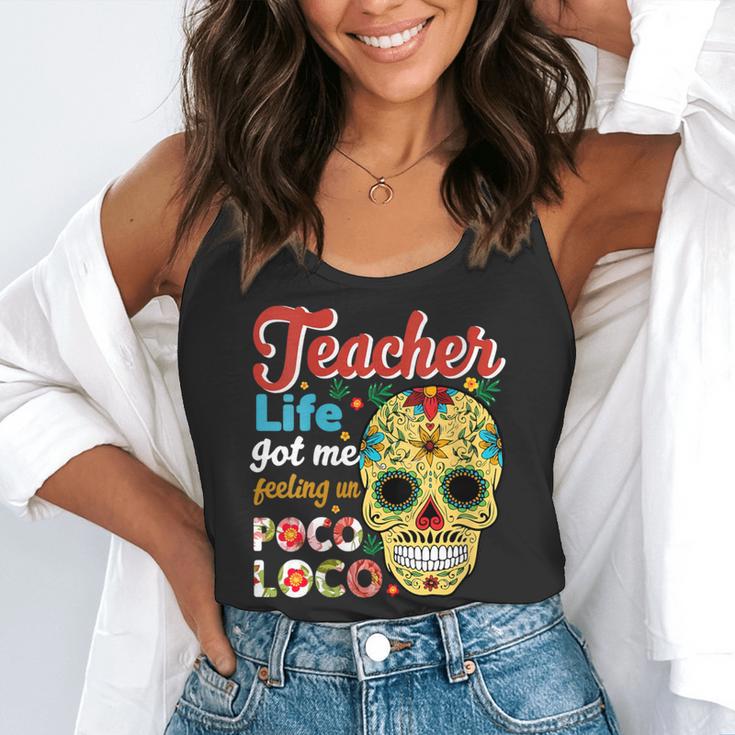Teacher Life Got Me Feeling Un Poco Loco Flowy Tank, funny gift Teacher Life Got Me Feeling Un Poco Loco Flowy Tank, funny gift