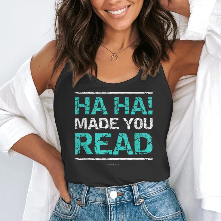 Teacher T Shirts Ha Ha Made You Read Shirt Flowy Tank, funny gift