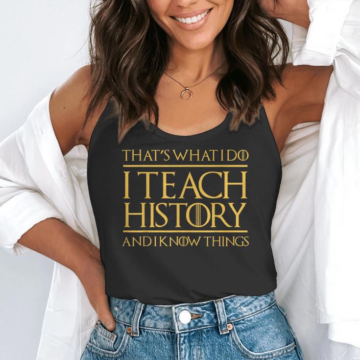That's What I Do I Teach History And I Know Things Teacher Flowy Tank, funny gift
