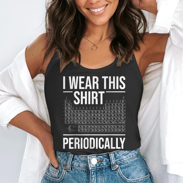 I Wear This Shirt Periodically Chemistry Science Teacher For Men Women Girls Kids Flowy Tank, funny gift I Wear This Shirt Periodically Chemistry Science Teacher For Men Women Girls Kids Flowy Tank, funny gift