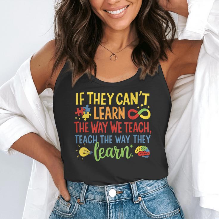If They Can't Learn The Way We Teach Special Ed Teacher Flowy Tank, funny gift If They Can't Learn The Way We Teach Special Ed Teacher Flowy Tank, funny gift